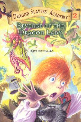 Revenge of the Dragon Lady by Kate McMullan