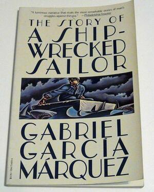 The Story of a Shipwrecked Sailor by Rajmund Kalicki, Gabriel García Márquez