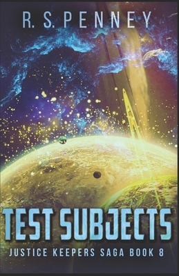Test Subjects by R.S. Penney