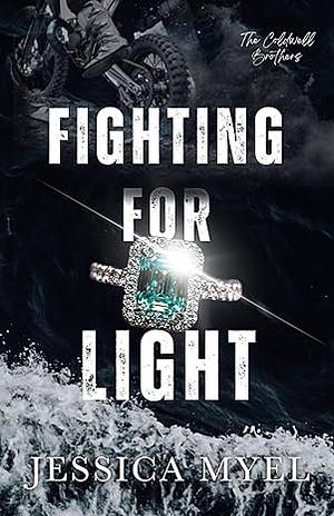 Fighting For Light by Jessica Myel