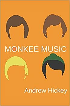 Monkee Music by Andrew Hickey