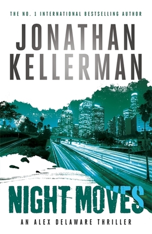 Night Moves by Jonathan Kellerman