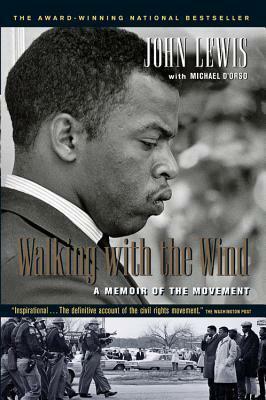 Walking with the Wind: A Memoir of the Movement by Michael D'Orso, John Lewis