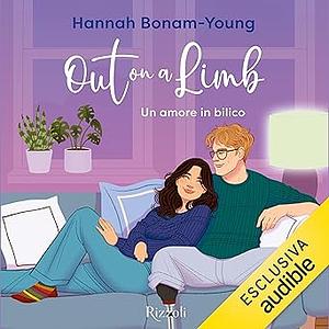 Out on a Limb: Un amore in bilico by Hannah Bonam-Young