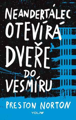 Neandertálec otevírá dveře do vesmíru by Preston Norton