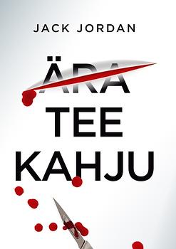 Ära tee kahju by Jack Jordan