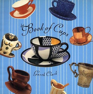 Book of Cups by Tony Cunha, Garth Clark