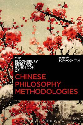 The Bloomsbury Research Handbook of Chinese Philosophy Methodologies by 