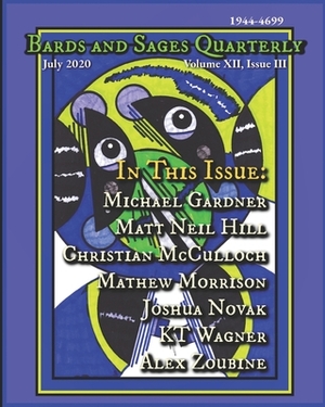 Bards and Sages Quarterly (July 2020) by Matt Neil Hill, Mathew Morrison, Michael Gardner
