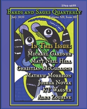 Bards and Sages Quarterly (July 2020) by Matt Neil Hill, Mathew Morrison, Michael Gardner