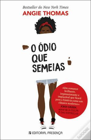 O Ódio Que Semeias by Angie Thomas