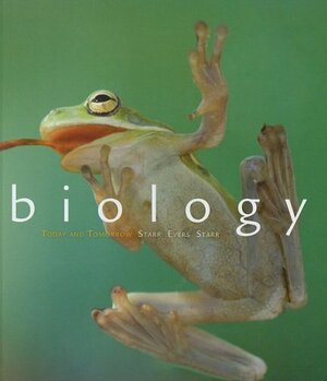 Biology: Today and Tomorrow with Physiology by Lisa Starr, Christine A. Evers, Cecie Starr