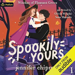 Spookily Yours by Jennifer Chipman