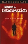 Marked for Intercession by Margie Fleurant