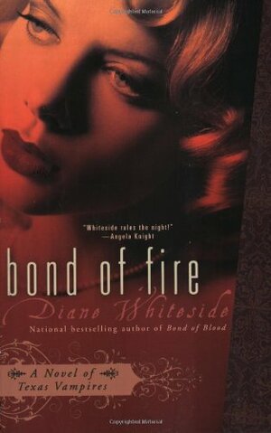 Bond of Fire by Diane Whiteside