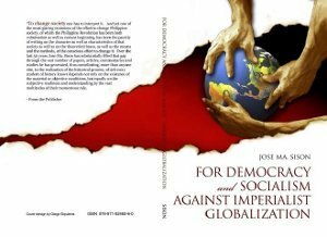 For Democracy and Socialism Against Imperialist Globalization by Jose Maria Sison