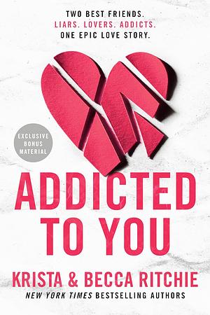 Addicted to You by Krista Ritchie, Becca Ritchie