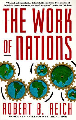 The Work of Nations by Robert B. Reich