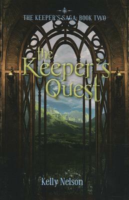 The Keeper's Quest by Kelly Nelson