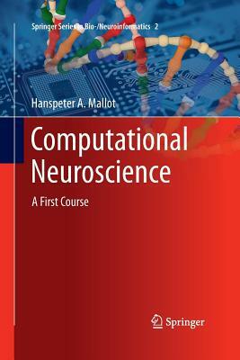 Computational Neuroscience: A First Course by Hanspeter A. Mallot