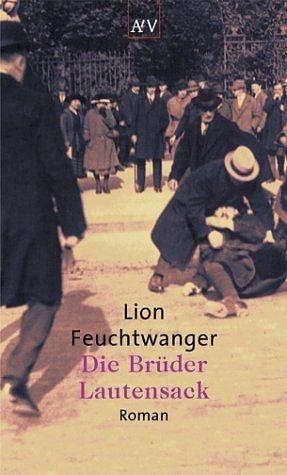 Die Brüder Lautensack by Lion Feuchtwanger