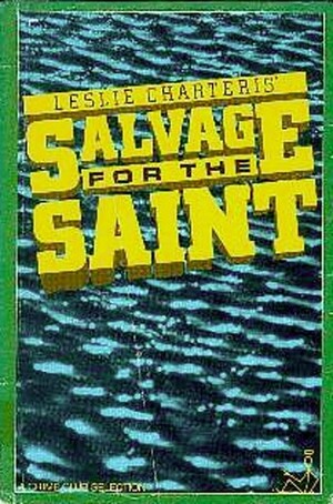 Salvage for the Saint by Leslie Charteris, Peter Bloxsom