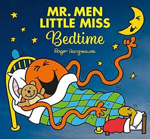 Mr. Men Little Miss at Bedtime: Mr. Men and Little Miss Picture Books by Adam Hargreaves