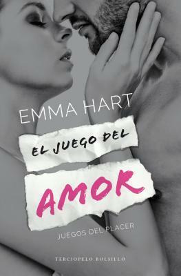 El Juego del Amor by Emma Hart