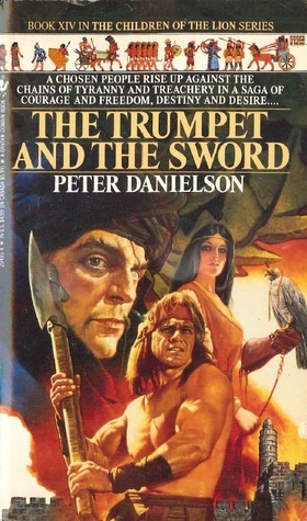 The Trumpet and the Sword by Peter Danielson