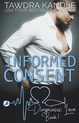 Informed Consent by Tawdra Kandle