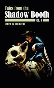 Tales from the Shadow Booth, Vol. 4 by Giselle Leeb, James Everington, Andrew McDonnell, Gary Budden, Ashley Stokes, Jay Caselberg, Jane Roberts, Charles Wilkinson, Dan Coxon, Polis Loizou, James Machin, Marian Womack, Tim Cooke, Lucie McKnight Hardy, Anna Vaught