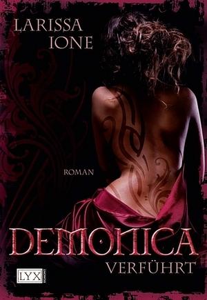 Demonica: Verführt by Larissa Ione