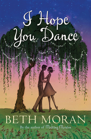 I Hope You Dance by Beth Moran