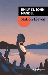 Station eleven by Emily St. John Mandel