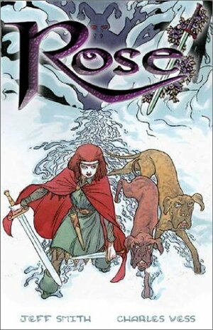 Rose by Jeff Smith, Charles Vess