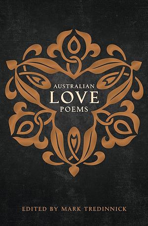 Australian Love Poems by Mark Tredinnick