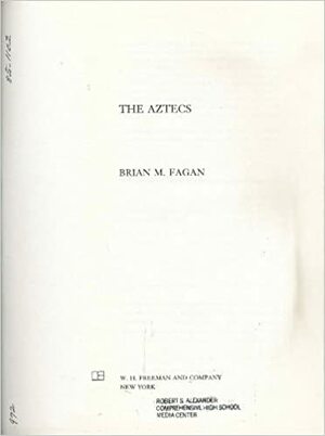 The Aztecs by Brian Fagan