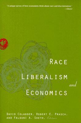 Race, Liberalism, and Economics by Falguni A. Sheth, David Colander, Robert E. Prasch