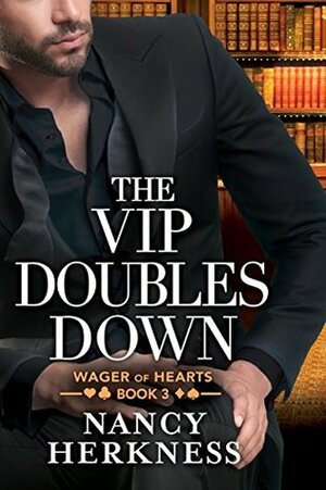 The VIP Doubles Down by Nancy Herkness