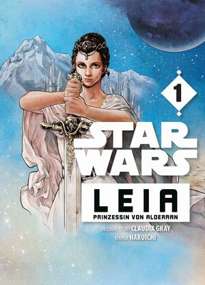 Star Wars: Leia, Prinzessin von Alderaan by Haruichi, Claudia Gray