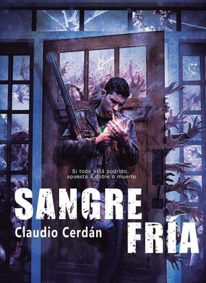 Sangre fría by Claudio Cerdán