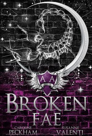 Broken Fae by Susanne Valenti, Caroline Peckham