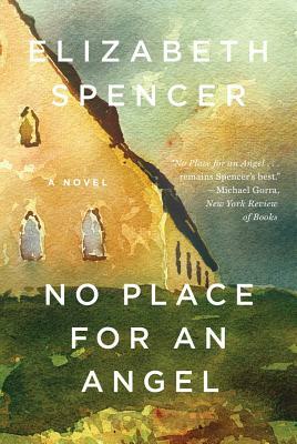 No Place for an Angel by Elizabeth Spencer