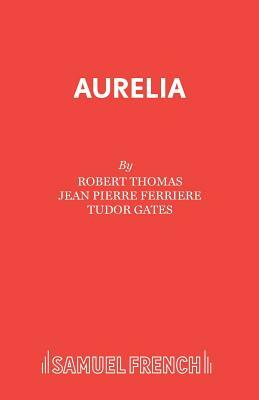 Aurelia by Robert Thomas