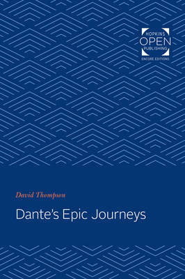 Dante's Epic Journeys by David Thompson