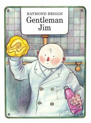 Gentleman Jim by Raymond Briggs