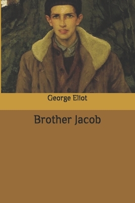 Brother Jacob by George Eliot