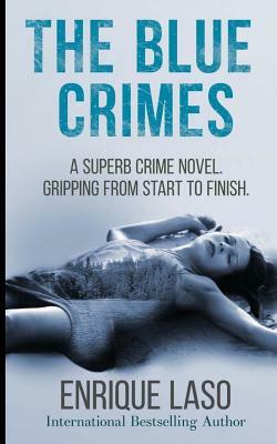 The Blue Crimes by Enrique Laso