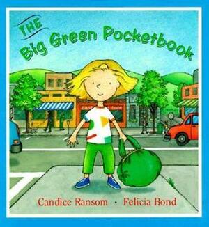 The Big Green Pocketbook by Candice Ransom, Felicia Bond