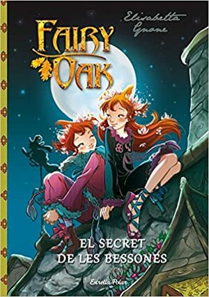 Fairy Oak 1. El secreto de las gemelas by Elisabetta Gnone